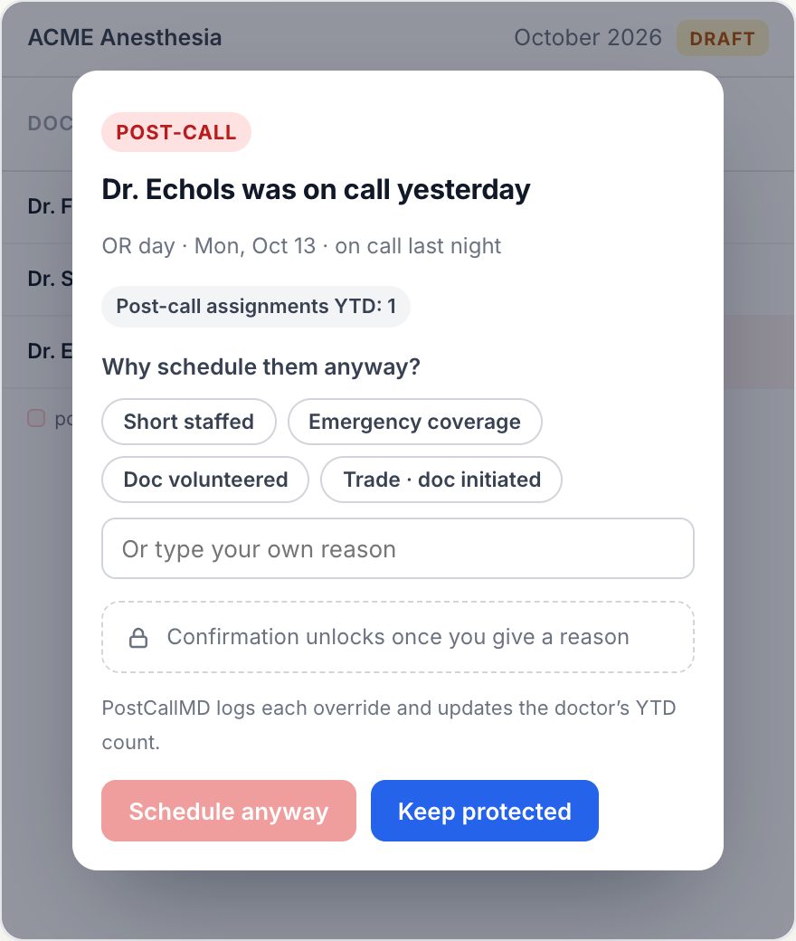 PostCall Protection dialog: Dr. Echols was on call yesterday, with reasons to choose from before the override is allowed.